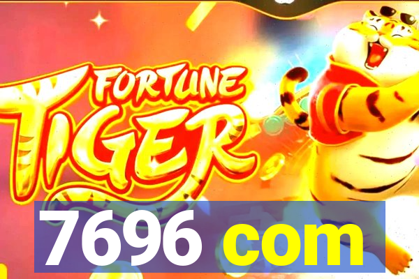 7696 com